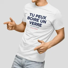 T-shirt 100% coton bio - Tu peux boire un verre, pas quinze