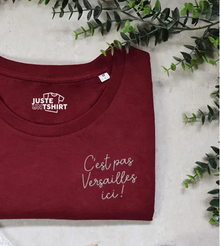 T-shirt Brodé - C'est pas Versailles ici